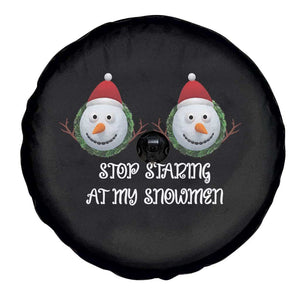 Funny Christmas Adult Humor Spare Tire Cover Stop Staring At My Snowmen Boobs Xmas Embarrassing TS11 Print Your Wear