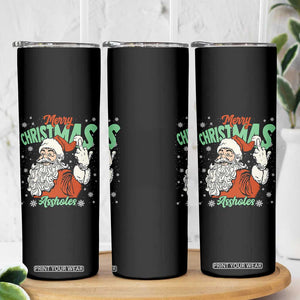 Funny Merry Christmas Assholes Skinny Tumbler Xmas Naughty Santa Adult Jokes TS11 Print Your Wear