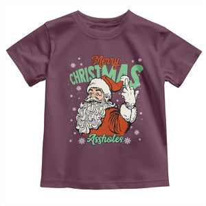 Funny Merry Christmas Assholes Toddler T Shirt Xmas Naughty Santa Adult Jokes TS11 Maroon Print Your Wear