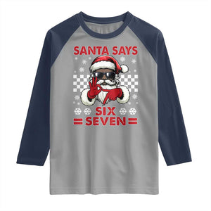 67 African American Santa Christmas Raglan Shirt Funny Santa Says Six Seven Meme Gen Alpha Slang TS11 Sport Gray Navy Print Your Wear