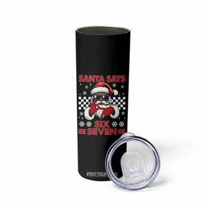 67 African American Santa Christmas Skinny Tumbler Funny Santa Says Six Seven Meme Gen Alpha Slang TS11 Print Your Wear