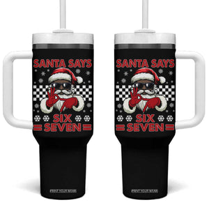 67 African American Santa Christmas Tumbler With Handle Funny Santa Says Six Seven Meme Gen Alpha Slang TS11 One Size: 40 oz Black Print Your Wear