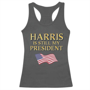 Kamala Supporter 2024 Racerback Tank Top Harris Is Still My President American Flag US Election TS11 Dark Heather Print Your Wear