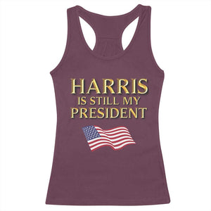 Kamala Supporter 2024 Racerback Tank Top Harris Is Still My President American Flag US Election TS11 Maroon Print Your Wear