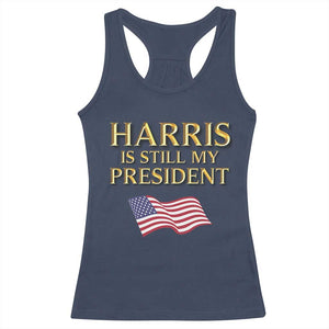 Kamala Supporter 2024 Racerback Tank Top Harris Is Still My President American Flag US Election TS11 Navy Print Your Wear
