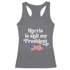 Harris Is Still My President Racerback Tank Top Vintage American Flag TS11 Charcoal Print Your Wear