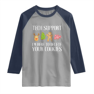 Funny Tech Support Christmas Raglan Shirt I'm Here To Delete Your Cookies Gingerbread TS11 Sport Gray Navy Print Your Wear
