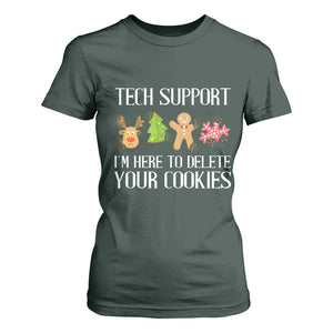 Funny Tech Support Christmas T Shirt For Women I'm Here To Delete Your Cookies Gingerbread TS11 Dark Forest Green Print Your Wear