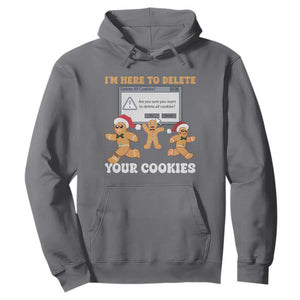 Funny Christmas Gingerbread Hoodie I'm Here To Delete Your Cookies Santa TS11 Charcoal Print Your Wear