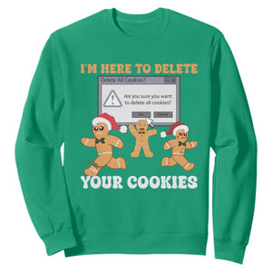 Funny Christmas Gingerbread Sweatshirt I'm Here To Delete Your Cookies Santa TS11 Irish Green Print Your Wear