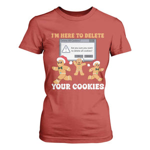 Funny Christmas Gingerbread T Shirt For Women I'm Here To Delete Your Cookies Santa TS11 Red Print Your Wear