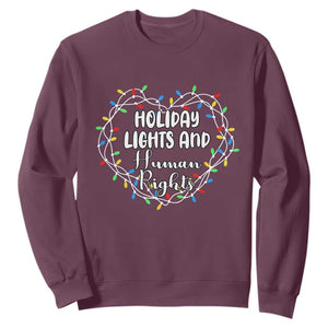 Holiday Lights And Human Rights Christmas Activism Sweatshirt TS11 Maroon Print Your Wear