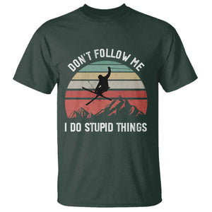 Funny Skiing T Shirt - Don't Follow Me I Do Stupid Things Retro Vintage Skier Humor Tee TS11 Dark Forest Green Print Your Wear
