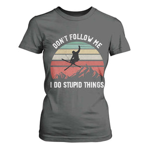 Funny Skiing T Shirt For Women Don't Follow Me I Do Stupid Things Retro Vintage Skier TS11 Dark Heather Print Your Wear