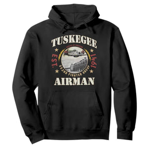 Tuskegee Airman Hoodie Heroes Of Freedom 332ND Fighter Group Est 1941 TS11 Black Print Your Wear