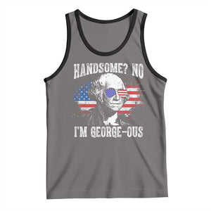 Funny George Washington Tank Top Handsome No I'm George-ous 4th Of July American Flag TS11 Deep Heather Black Print Your Wear