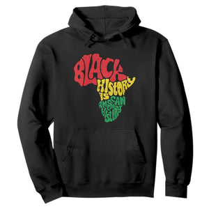 Black History Is American History Hoodie Vintage Africa Map TS11 Black Print Your Wear