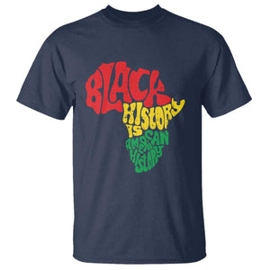 Black History Is American History T Shirt Vintage Africa Map TS11 Navy Print Your Wear