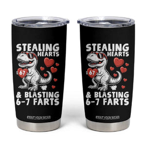 Funny 67 Meme Valentines Day Dinosaur Tumbler Cup Stealing Hearts And Blasting 67 Farts TS11 Black Print Your Wear