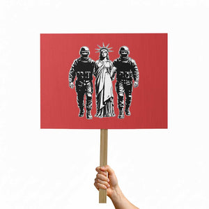 Statue Of Liberty Arrested Protest Sign Funny Immigrant Rights Political Protest TS11 Horizontal 18" × 24" Red Print Your Wear