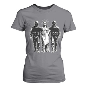 Statue Of Liberty Arrested T Shirt For Women Funny Immigrant Rights Political Protest TS11 Charcoal Print Your Wear