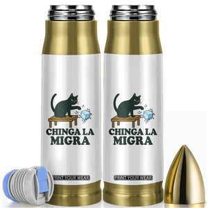 Chinga La Migra Bullet Tumbler Funny Immigration Rights Cat Political TS11 White Print Your Wear