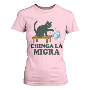 Chinga La Migra T Shirt For Women Funny Immigration Rights Cat Political TS11 Light Pink Print Your Wear