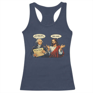 Funny Its Like They Didnt Listen At All Bro Same Meme Racerback Tank Top TS11 Navy Print Your Wear