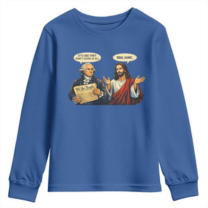 Funny Its Like They Didnt Listen At All Bro Same Meme Youth Sweatshirt TS11 Royal Blue Print Your Wear