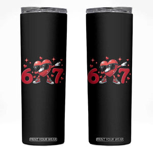 Funny Six Seven 67 Valentines Dabbing Heart Skinny Tumbler TS11 Black Print Your Wear