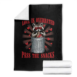 Funny Raccoon Valentine Throw Blanket Love Is Overrated Pass The Snacks TS11 Black Print Your Wear