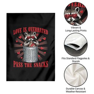 Funny Raccoon Valentine Garden Flag Love Is Overrated Pass The Snacks TS11 Print Your Wear