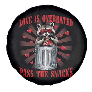 Funny Raccoon Valentine Spare Tire Cover Love Is Overrated Pass The Snacks TS11 Print Your Wear