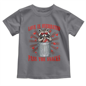 Funny Raccoon Valentine Toddler T Shirt Love Is Overrated Pass The Snacks TS11 Charcoal Print Your Wear