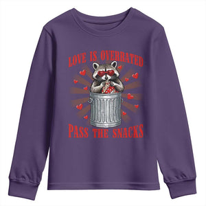 Funny Raccoon Valentine Youth Sweatshirt Love Is Overrated Pass The Snacks TS11 Purple Print Your Wear