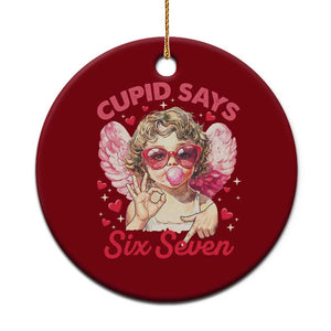 Funny 67 Valentines Day Ceramic Ornament Cupid Say Six Seven 67 Meme TS11 1pc Red Print Your Wear