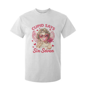 Funny 67 Valentines Day T Shirt For Kid Cupid Say Six Seven 67 Meme TS11 White Print Your Wear
