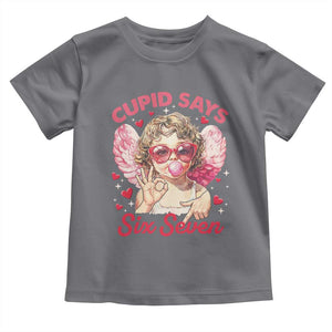 Funny 67 Valentines Day Toddler T Shirt Cupid Say Six Seven 67 Meme TS11 Charcoal Print Your Wear