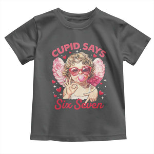 Funny 67 Valentines Day Toddler T Shirt Cupid Say Six Seven 67 Meme TS11 Dark Heather Print Your Wear