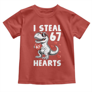 Funny I Steal 67 Hearts Valentines Day Six Seven Meme Toddler T Shirt TS11 Red Print Your Wear