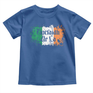 Tiocfaidh Ar La Toddler T Shirt Vintage Irish Ireland Flag TS11 Royal Blue Print Your Wear