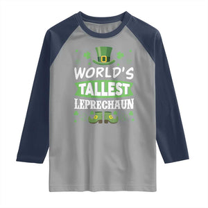 Funny World's Tallest Leprechaun St Patrick's Day Raglan Shirt Shamrock TS11 Sport Gray Navy Print Your Wear