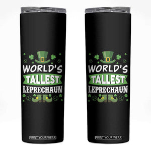 Funny World's Tallest Leprechaun St Patrick's Day Skinny Tumbler Shamrock TS11 Black Print Your Wear