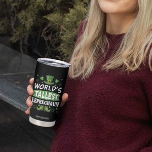Funny World's Tallest Leprechaun St Patrick's Day Tumbler Cup Shamrock TS11 Print Your Wear