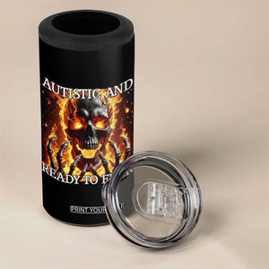 Funny Autistic Fire Skeleton 4 in 1 Can Cooler Tumbler Autism Humor Joke TS11 Print Your Wear