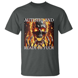 Funny Autistic Fire Skeleton T Shirt Autism Humor Joke TS11 Dark Heather Print Your Wear