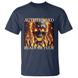 Funny Autistic Fire Skeleton T Shirt Autism Humor Joke TS11 Navy Print Your Wear