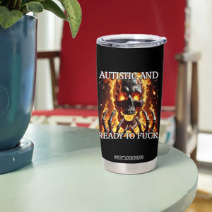 Funny Autistic Fire Skeleton Tumbler Cup Autism Humor Joke TS11 Print Your Wear