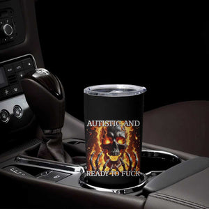 Funny Autistic Fire Skeleton Tumbler Cup Autism Humor Joke TS11 Print Your Wear