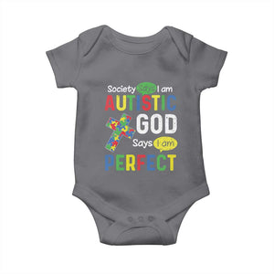 Society Says I Am Autistic God Says I Am Perfect Baby Onesie Autism Awareness TS11 Charcoal Print Your Wear